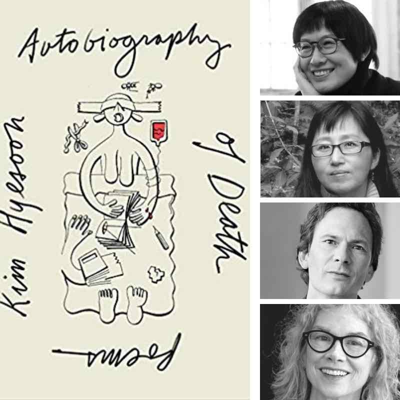 The structure of death, that we remain living in: Kim Hyesoon, Don Mee Choi, Forrest Gander, and Brenda Hillman
