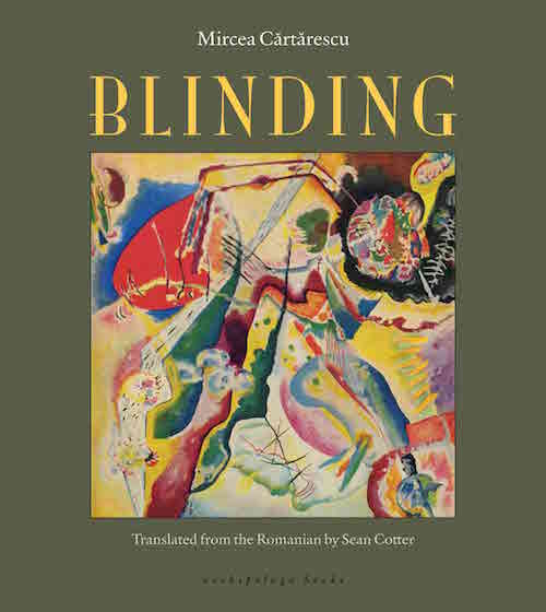 Two Voices Salon: Sean Cotter on Romanian Author Mircea Cărtărescu’s Blinding