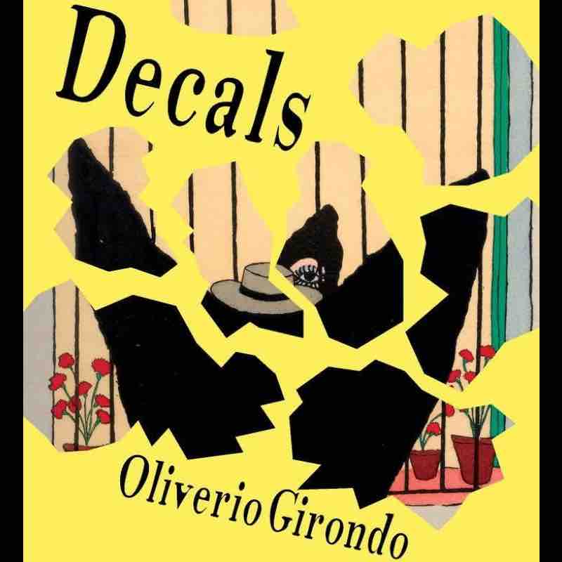 Cosmopolitan Wanderlust: Rachel Galvin and Harris Feinsod discuss Oliverio Girondo’s Decals