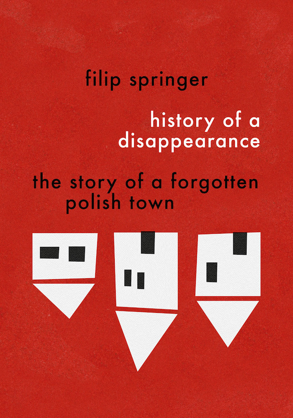 History of a Disappearance with Polish Author Filip Springer and Translator Sean Gasper Bye
