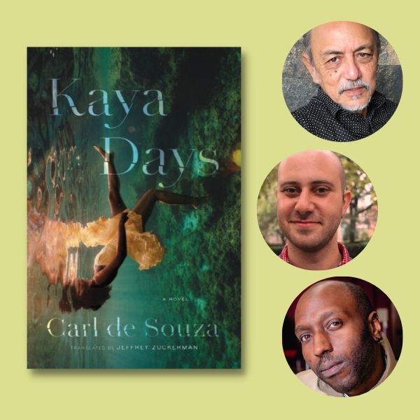 Kaya Days: Carl de Souza and Jeffrey Zuckerman in conversation with Kei Miller