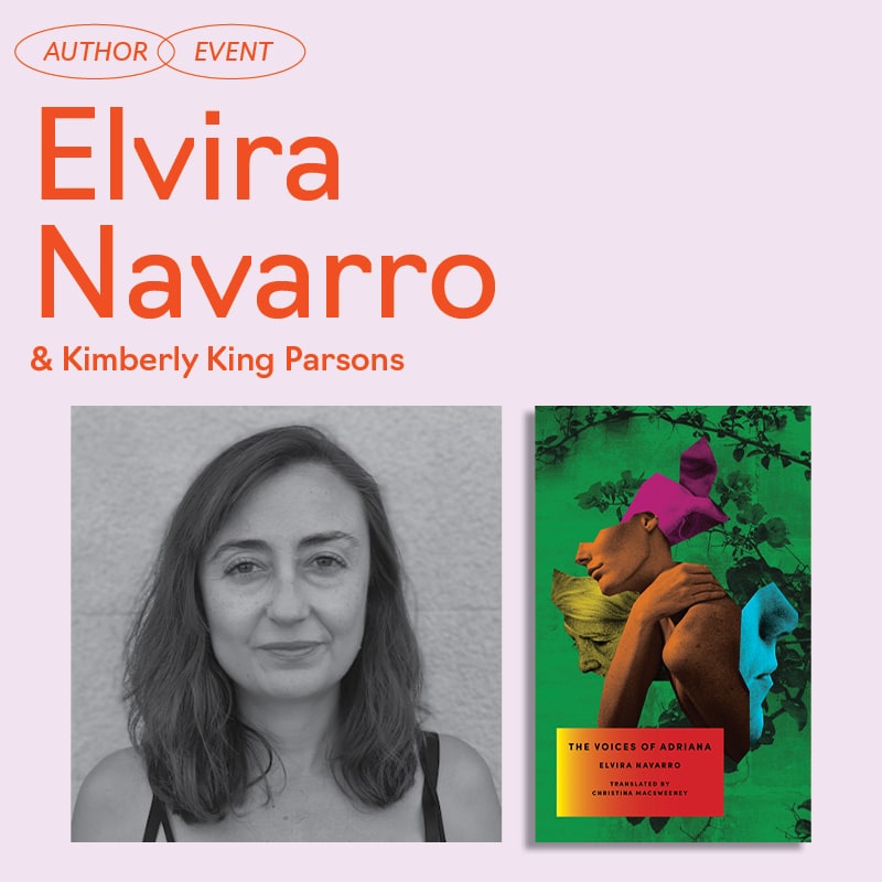 Portland: Elvira Navarro on The Voices of Adriana with Kimberly King Parsons