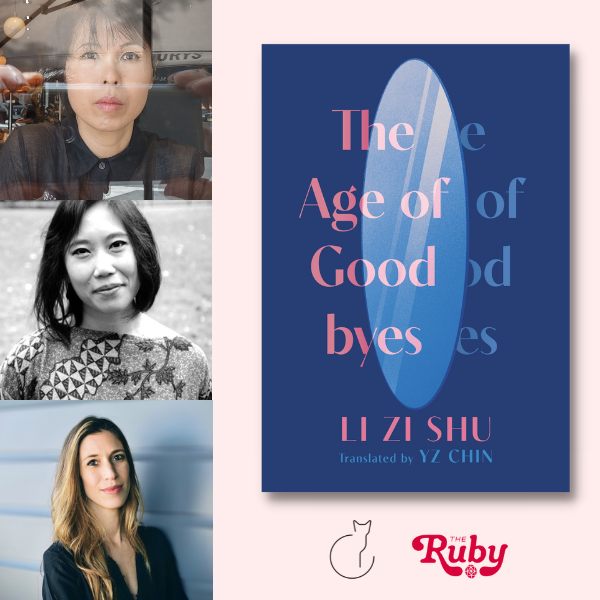 The Age of Goodbyes: Li Zi Shu, YZ Chin, and Ipek Burnett