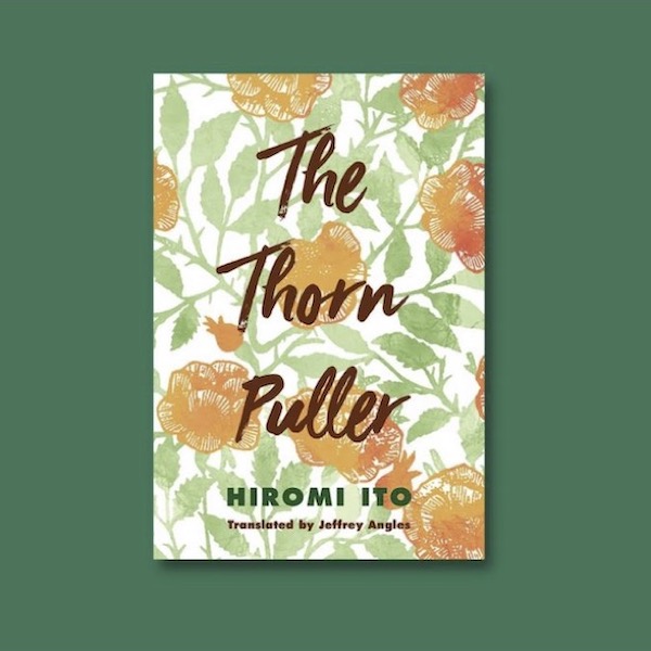 The Thorn Puller: Hiromi Itō and Jeffrey Angles
