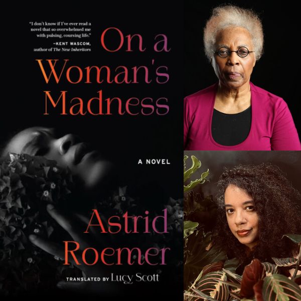 On a Woman&rsquo;s Madness : A Conversation with Astrid Roemer