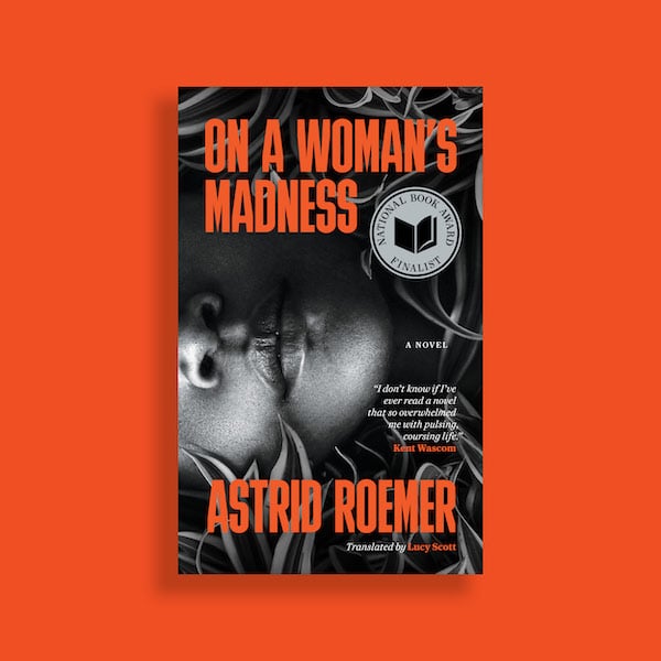 On a Woman’s Madness is a National Book Award Finalist