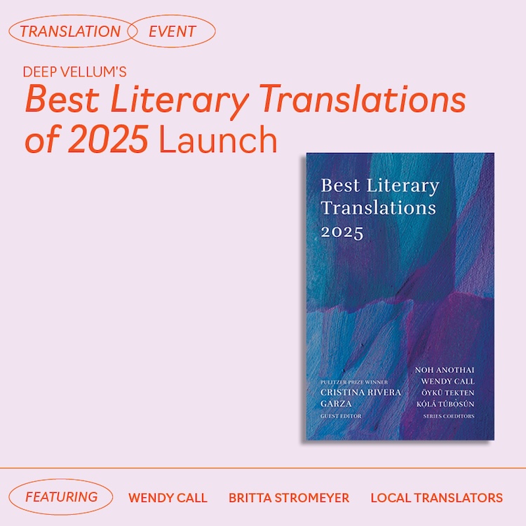 Deep Vellum&rsquo;s Best Literary Translations 2025 Launch