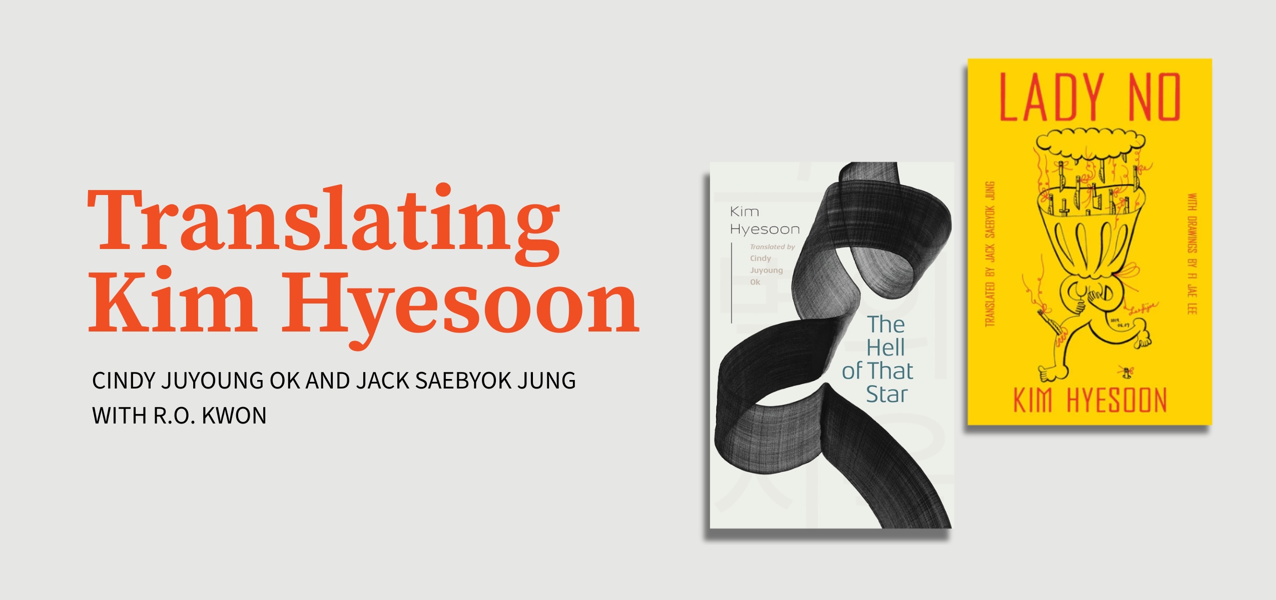 Translating Kim Hyesoon: Cindy Juyoung Ok and Jack Saebyok Jung with R. O. Kwon