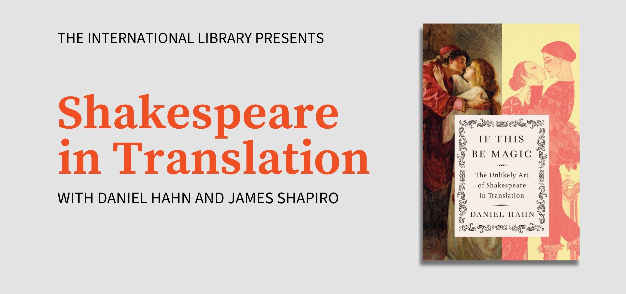 The International Library Presents Shakespeare in Translation with Daniel Hahn and James Shapiro