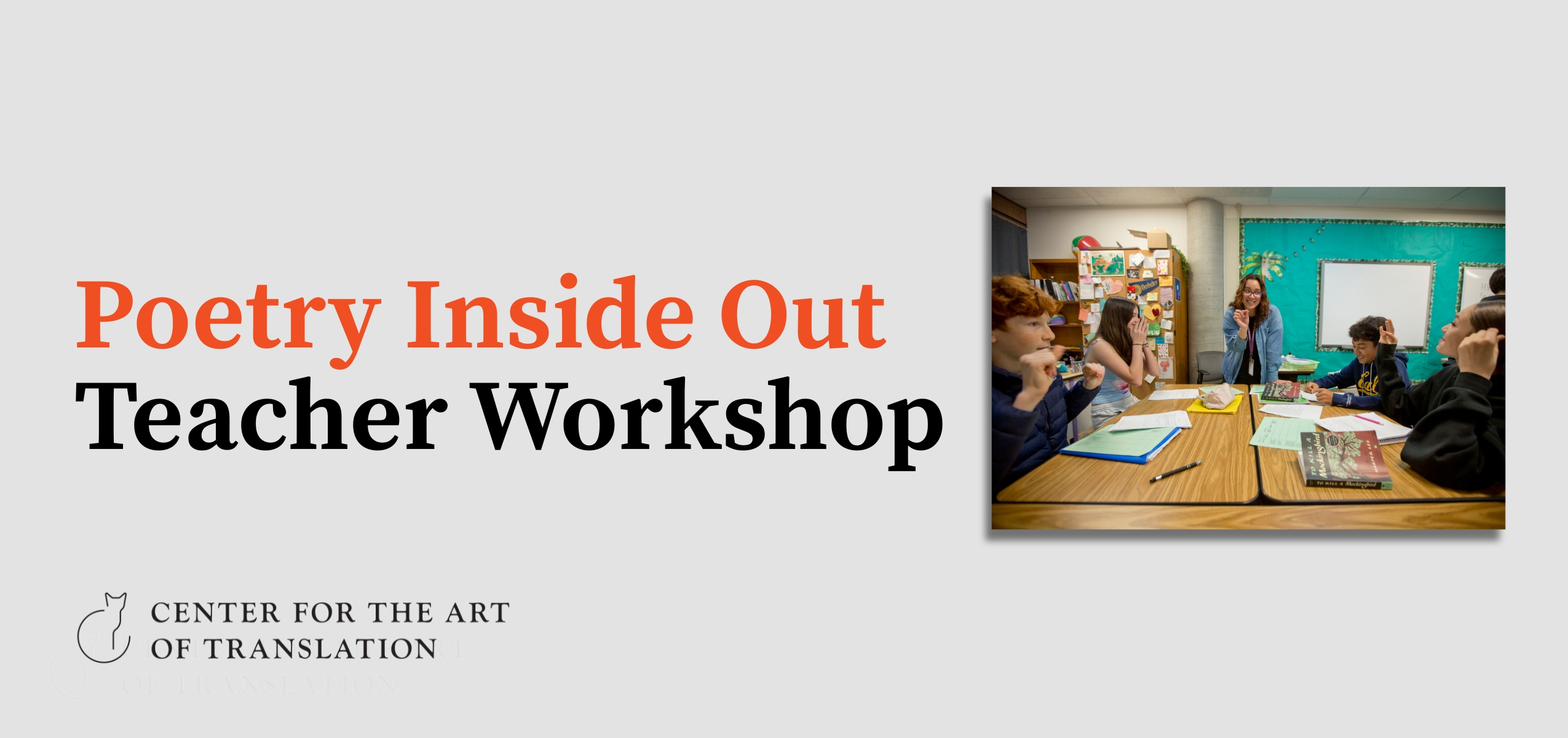 Graphic featuring Poetry Inside Out Teacher Workshop and a photo of Educator and Poetry Inside Out 2025–27 fellow Caroline Mejia and her students at Piedmont Middle School in Piedmont, CA.
