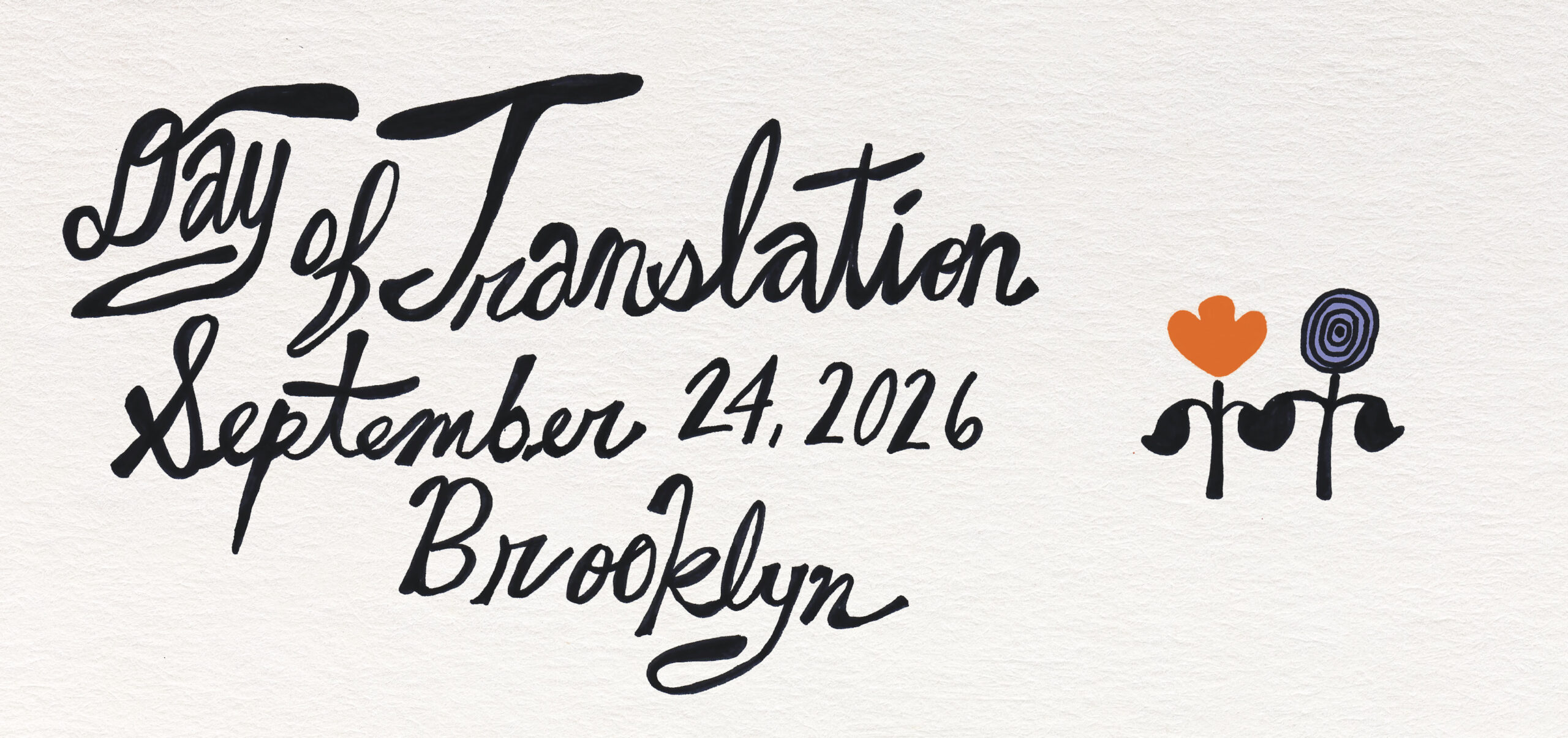 Day of Translation, September 24, 2026, Brooklyn. Illustration of two flowers with leaves touching.