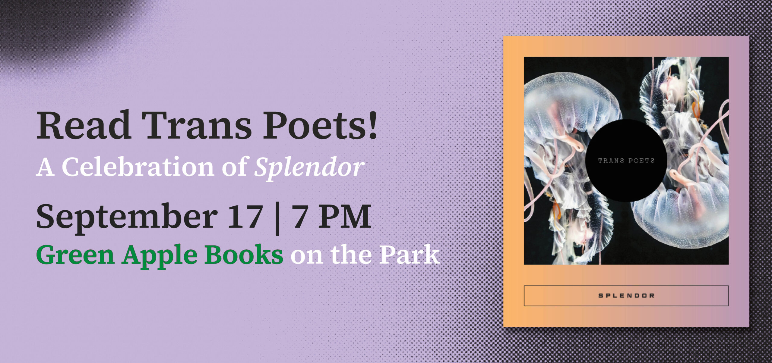 Splendor: Trans Poets Book Launch