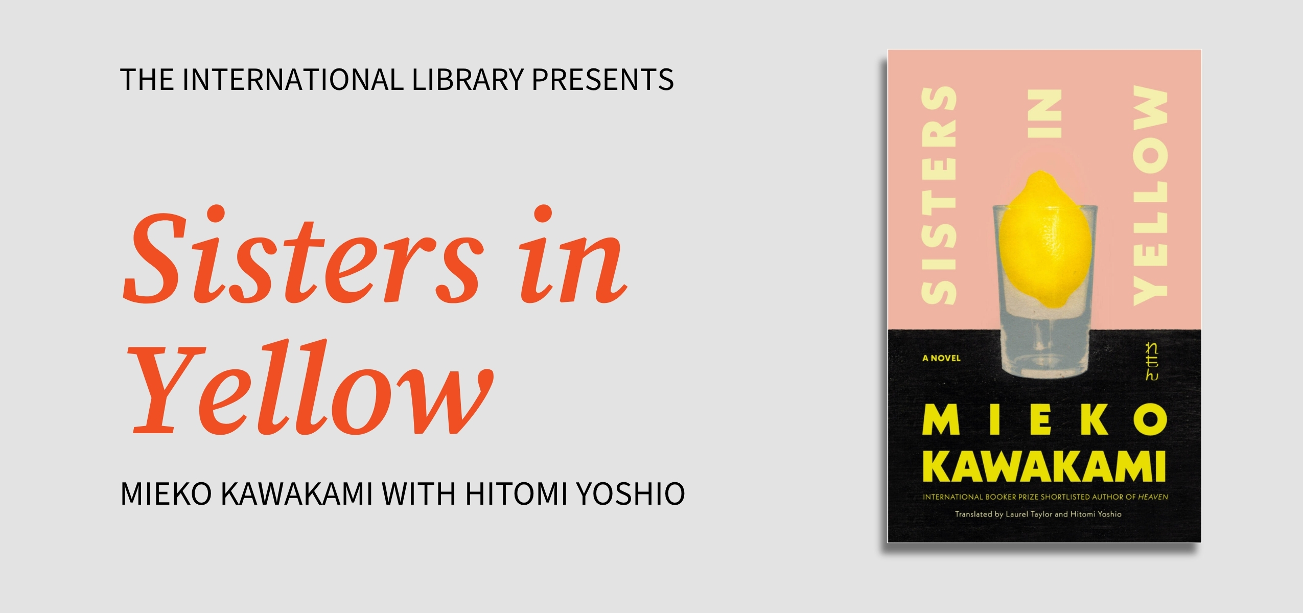 The International Library: Mieko Kawakami on Sisters in Yellow with Hitomi Yoshio